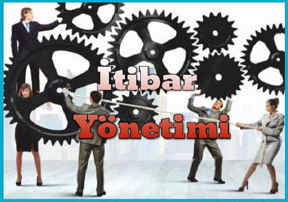 itibar yönetimi